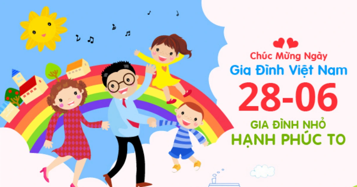   Chúc mừng Ngày Gia đình Việt Nam 28/6!