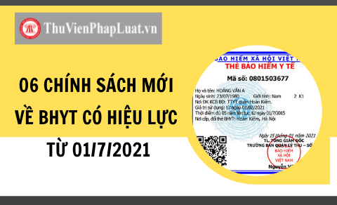  06 chính sách mới về BHYT có hiệu lực từ 01/7/2021